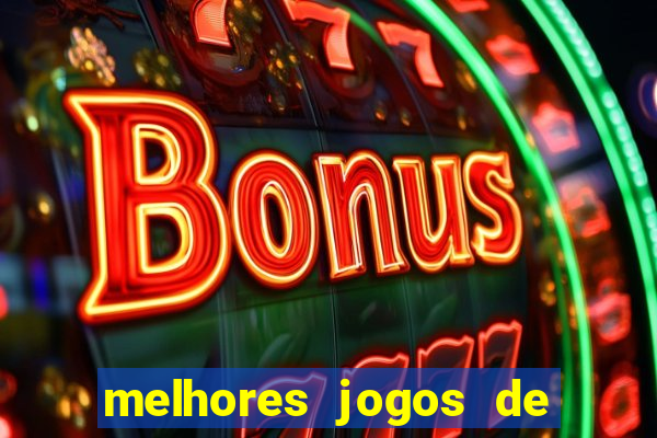 melhores jogos de para android